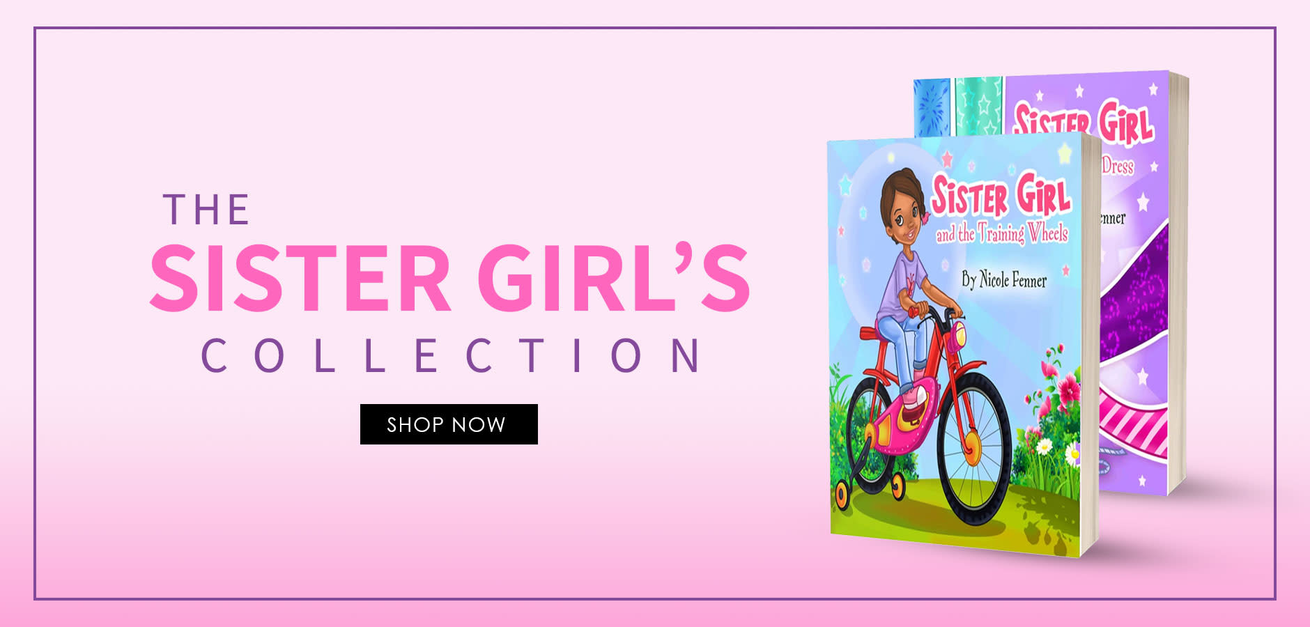 Sister Girl Collection
