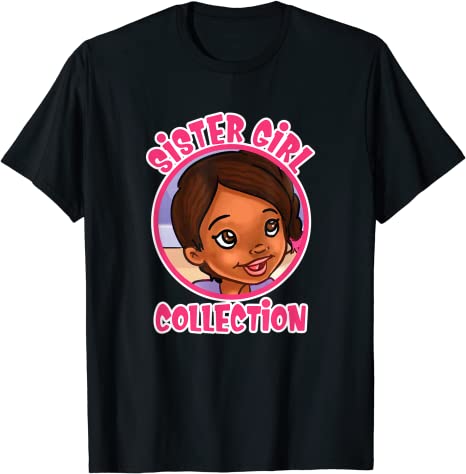 SISTER GIRL COLLECTION T-SHIRT (ADULT)