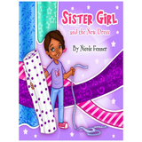 Sister Girl Collection Book: Sister Girl and the New Dress 18x24 Poster