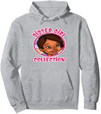 SISTER GIRL COLLECTION HOODIE (UNISEX)